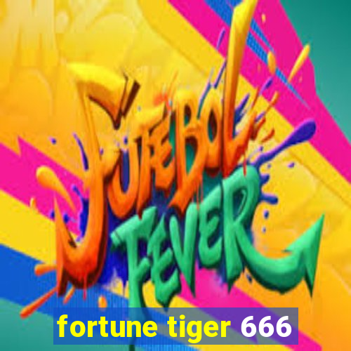 fortune tiger 666